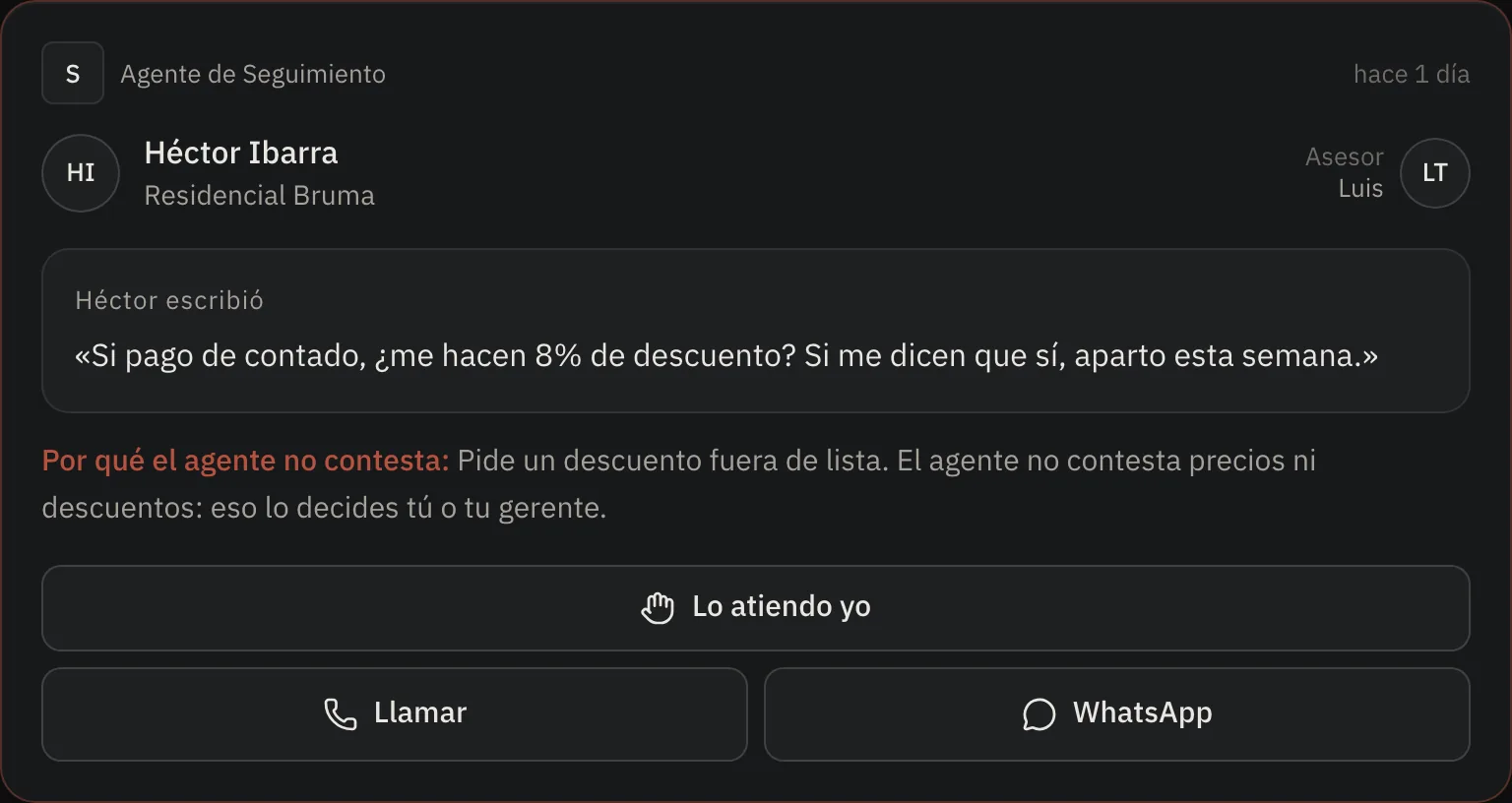 Caso escalado al asesor: un cliente pide 8% de descuento y el agente no contesta porque los descuentos los decide el asesor.